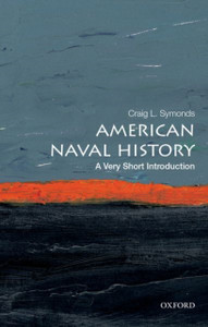 American Naval History: A Very Short Introduction American Naval History: A Very Short Introduction