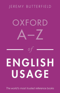Oxford A-Z Of English Usage Oxford A-Z Of English Usage