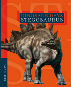 Dinosaur Days: Stegosaurus Dinosaur Days: Stegosaurus