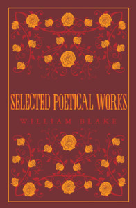 Selected Poetical Works: Blake