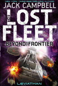 Lost Fleet: Beyond The Frontier - Leviathan Book 5 Lost Fleet: Beyond The Frontier - Leviathan Book 5