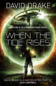 When The Tide Rises (The Republic Of Cinnabar Navy Series #6) When The Tide Rises (The Republic Of Cinnabar Navy Series #6)