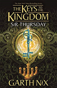 Sir Thursday: The Keys To The Kingdom 4 Sir Thursday: The Keys To The Kingdom 4