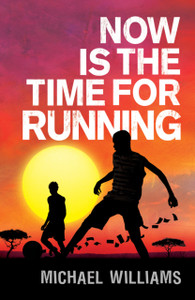 Now Is The Time For Running Now Is The Time For Running