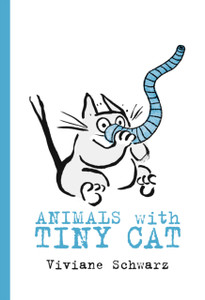 Animals With Tiny Cat - 9781406381597 Animals With Tiny Cat - 9781406381597