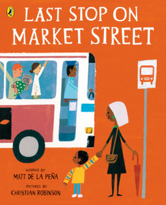 Last Stop On Market Street Last Stop On Market Street