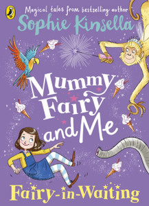 Mummy Fairy And Me: Fairy-In-Waiting