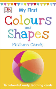 My First Colours & Shapes My First Colours & Shapes