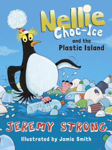 Nellie Choc-Ice And The Plastic Island Nellie Choc-Ice And The Plastic Island