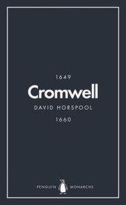 Oliver Cromwell (Penguin Monarchs): England'S Protector Oliver Cromwell (Penguin Monarchs): England'S Protector
