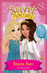 Secret Princesses: Princess Prom: Two Adventures In One!