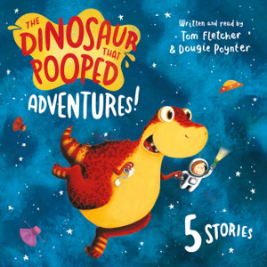 The Dinosaur That Pooped Adventures! The Dinosaur That Pooped Adventures!