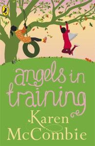 Angels In Training: (Angels Next Door Book 2) Angels In Training: (Angels Next Door Book 2)