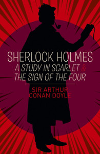 Sherlock Holmes: A Study In Scarlet & The Sign Of The Four