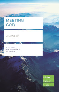 Meeting God (Lifebuilder Study Guides) Meeting God (Lifebuilder Study Guides)