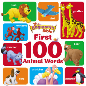 The Beginner'S Bible First 100 Animal Words The Beginner'S Bible First 100 Animal Words