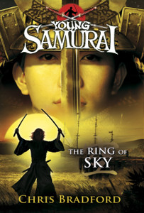 The Ring Of Sky (Young Samurai, Book 8)