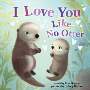 I Love You Like No Otter I Love You Like No Otter