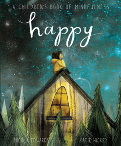 Happy: A Children'S Book Of Mindfulness - 9781848578883