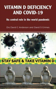 Vitamin D Deficiency And Covid-19: Its Central Role In A World Pandemic Vitamin D Deficiency And Covid-19: Its Central Role In A World Pandemic