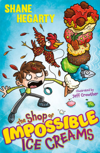 The Shop Of Impossible Ice Creams: Book 1