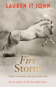 The One Dollar Horse: Fire Storm: Book 3 The One Dollar Horse: Fire Storm: Book 3
