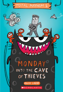 Monday - Into The Cave Of Thieves (Total Mayhem #1) Monday - Into The Cave Of Thieves (Total Mayhem #1)