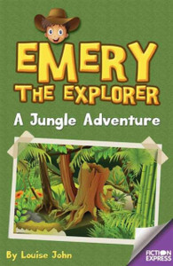 Emery The Explorer: A Jungle Adventure Emery The Explorer: A Jungle Adventure