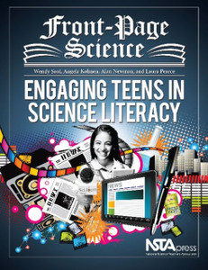 Front-Page Science: Engaging Teens In Science Literacy