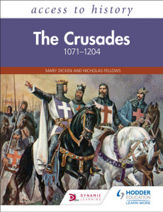 Access To History: The Crusades 1071-1204 Access To History: The Crusades 1071-1204