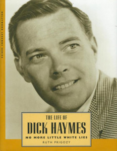 The Life Of Dick Haymes: No More Little White Lies The Life Of Dick Haymes: No More Little White Lies