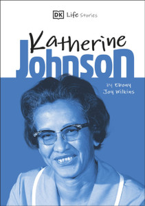 Dk Life Stories Katherine Johnson