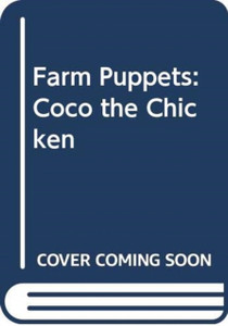 Farm Puppets: Coco The Chicken Farm Puppets: Coco The Chicken