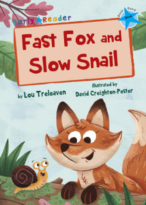 Fast Fox And Slow Snail: (Blue Early Reader)