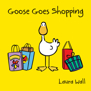 Goose Goes Shopping Goose Goes Shopping