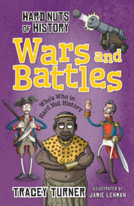 Hard Nuts Of History: Wars And Battles Hard Nuts Of History: Wars And Battles