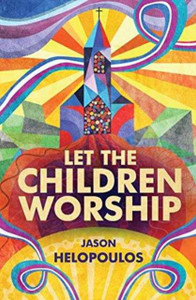 Let The Children Worship Let The Children Worship