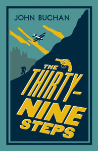 The Thirty-Nine Steps: Annotated Edition (Alma Classics Evergreens)