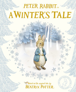 Peter Rabbit: A Winter'S Tale Peter Rabbit: A Winter'S Tale
