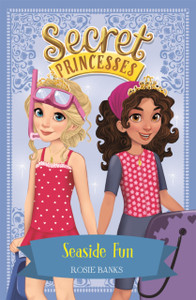 Secret Princesses: Seaside Fun: Book 19 Secret Princesses: Seaside Fun: Book 19