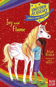 Unicorn Academy: Ivy And Flame