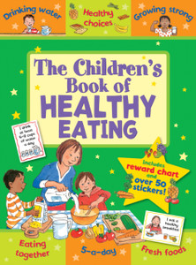 The Children'S Book Of Healthy Eating