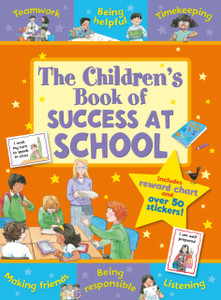 The Children'S Book Of Success At School The Children'S Book Of Success At School