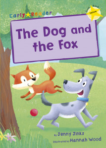 The Dog And The Fox: (Yellow Early Reader) The Dog And The Fox: (Yellow Early Reader)