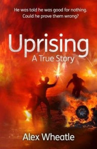 Uprising: A True Story: As Portrayed On Small Axe, A Collection Of Five Films