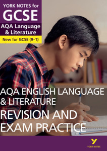 Aqa English Language & Literature Revision And Exam Practice Guide: York Notes For Gcse (9-1): - Everything You Need To Catch Up, Study And Prepare For 2022 And 2023 Assessments And Exams Aqa English Language & Literature Revision And Exam Practice Guide: York Notes For Gcse (9-1): - Everything You Need To Catch Up, Study And Prepare For 2022 And 2023 Assessments And Exams