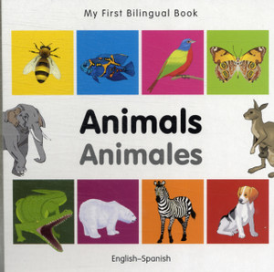 My First Bilingual Book - Animals (English-Spanish)