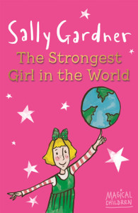 Magical Children: The Strongest Girl In The World Magical Children: The Strongest Girl In The World