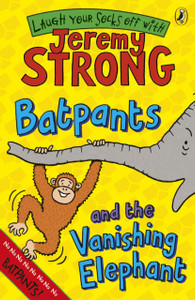 Batpants And The Vanishing Elephant Batpants And The Vanishing Elephant