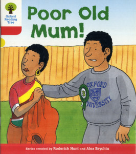Oxford Reading Tree: Level 4: More Stories A: Poor Old Mum Oxford Reading Tree: Level 4: More Stories A: Poor Old Mum